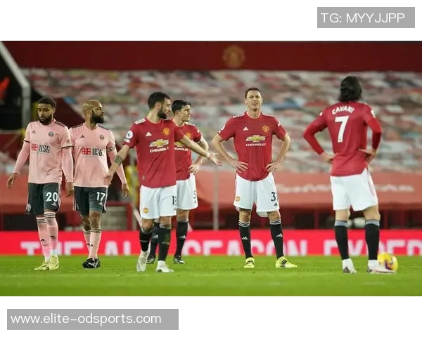 谢菲联与曼联首发阵容分析及比赛前瞻详解 谢菲联与曼联首发阵容分析及比赛前瞻详解